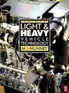 Nunney M.  Light and Heavy Vehicle Technology