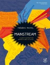 Martel F.  Mainstream.A guerra global das m&#237;dias e das culturas