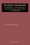 Ramm A.  Inverse Problems: Mathematical and Analytical Techniques with Applications to Engineering