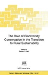 Light S.  Role of Biodiversity Conservation in the Transition to Rural Sustainability (Science and Technology Policy)