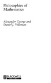 George A., Velleman D.  Philosophies of Mathematics