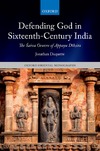 Duquette J.  Defending God in Sixteenth-Century India