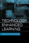 Goodman P.  Technology Enhanced Learning: Opportunities for Change