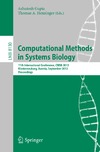 Gupta A., Henzinger T.  Computational Methods in Systems Biology: 11th International Conference, CMSB 2013, Klosterneuburg, Austria, September 22-24, 2013, Proceedings ... Science / Lecture Notes in Bioinformatics)