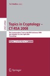 Malkin T.  Topics in Cryptology - CT-RSA 2008