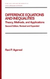 Agarwal R.  Difference equations and inequalities: theory, methods, and applications