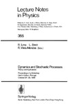 Lima R., Streit L., Mendes R. — Dynamics and Stochastic Processes Theory and Applications: Proceedings of a Workshop Held in Lisbon, Portugal October 24-29, 1988