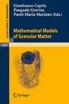 Capriz G., Giovine P., Mariano P.  Mathematical models of granular matter