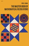 Schuh F.  The Master Book of Mathematical Recreations