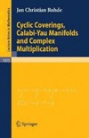 Rohde J.  Cyclic Coverings, Calabi-Yau Manifolds and Complex Multiplication