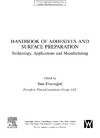 Ebnesajjad S.  Handbook of Adhesives and Surface Preparation - Technology, Applications and Manufacturing