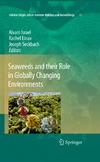 Israel A., Einav R., Seckbach J.  Seaweeds and their Role in Globally Changing Environments (Cellular Origin, Life in Extreme Habitats and Astrobiology, 15)