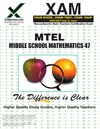 Wynne S.  MTEL Middle School Mathematics 47 Teacher Certification Test Prep Study Guide, 2nd Edition (XAM MTEL)