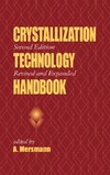 Mersmann A.  Crystallization Technology Handbook