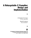Christopher W. Fraser, David R. Hanson  A Retargetable C Compiler: Design and Implementation