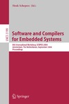 Schepers H.  Software and Compilers for Embedded Systems: 8th International Workshop, SCOPES 2004, Amsterdam, The Netherlands, September 2-3, 2004, Proceedings (Lecture Notes in Computer Science)