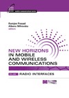 Prasad R., Mihovska A.  New Horizons in Mobile and Wireless Communications: Radio Interfaces (Artech House Mobile Communication Series)