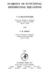Kolmanovskii V., Nosov V.  Stability of functional differential equations