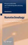 Brune H., Ernst H., Grunwald A.  Nanotechnology: Assessment and Perspectives (Ethics of Science and Technology Assessment)