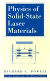 Powell R. — Physics of Solid State Laser Materials (Atomic, Molecular and Optical Physics Series)