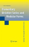 Shimura G.  Elementary Dirichlet Series and Modular Forms