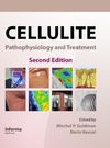 Goldman M., Hexsel D.  Cellulite: Pathophysiology and Treatment, 2nd Edition (Basic and Clinical Dermatology)