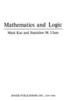 Kac M., Ulam S.  Mathematics and Logic