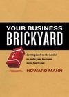 Howard Mann  Your business brickyard