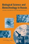 0  Biological Science And Biotechnology in Russia: Controlling Diseases And Enchancing Security