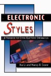 Li X., Crane N.  Electronic Styles: A Handbook for Citing Electronic Information, 2nd Edition