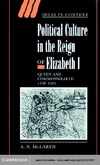 A.N.McLaren  POLITICAL CULTURE IN THE REIGN OF ELIZABETH I