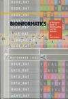 Brown S.  Bioinformatics: A Biologist's Guide to Biocomputing and the Internet