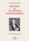 ves Perrousseaux  HISTOIRE de L&#201;CRITURE TYPOGRAPHIQUE