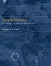 Reid R.G.B.  Biological Emergences: Evolution by Natural Experiment