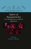 Webster T.J.  Safety of Nanoparticles From Manufacturing to Medical Applications