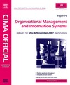 Perry B.  CIMA Learning System 2007 Organisational Management and Information Systems
