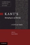 Denis L. — Kant's 'Metaphysics of Morals': A Critical Guide