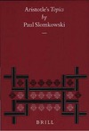 PAUL SLOMKOWSK  ARISTOTLE'S TOPICS