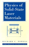 Powell R.C.  Physics of Solid-State Laser Materials