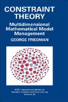 Friedman G.  Constraint Theory: Multidimensional Mathematical Model Management