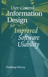 Henry P.  User-Centered Information Design for Improved Software Usability
