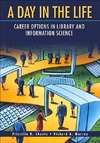 Shontz P.K., Murray R.A.  A Day in the Life: Career Options in Library and Information Science