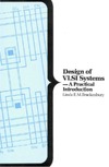 Brackenbury L.E.  Design of Very Large Scale Integration Systems