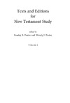 Stanley E. Porter, Wendy J. Porter  Texts and Editions for New Testament Study