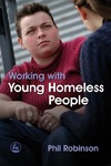 Phil Robinson  Working with Young Homeless People