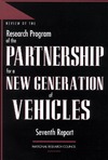 National Research Council  Review of the Research Program of the Partnership for a New Generation of Vehicles: Seventh Report