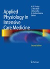M.R. Pinsky, L. Brochard, J. Mancebo  Applied Physiology in Intensive Care Medicine