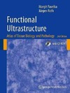 Margit Pavelka, J&#252;rgen Roth  Functional Ultrastructure