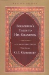 Gurdjieff G.I. — Beelzebub's Tales to His Grandson. An Objectively Impartial Criticism of the Life of Man