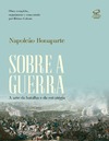 Cl&#243;vis Marques, Renato Janine Ribeiro  Napole&#227;o Bonaparte Sobre a guerra